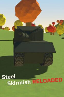 Steel Skirmish: Reloaded Cover