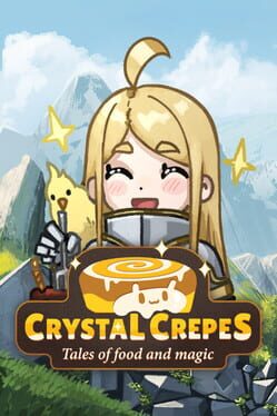 Crystal Crepes: Tales of Food and Magic Cover