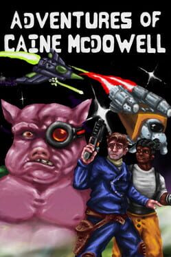 Adventures of Caine McDowell: The Porkian Encounter Cover