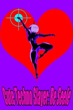 Cute Techno Slayer: Re Seele Cover