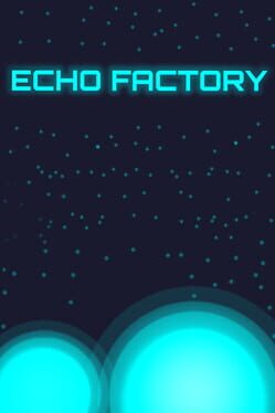 Echo Factory Cover