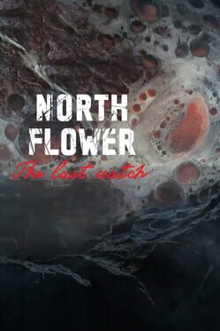 Northflower: The Last Watch Cover