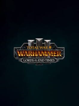Total War: Warhammer III - Lords of the End Times Cover
