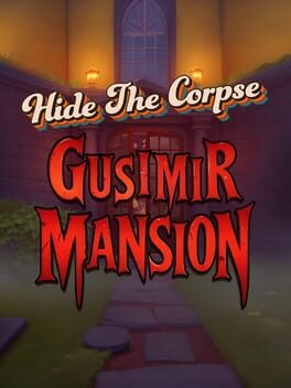 Hide The Corpse: Gusimir Mansion Cover