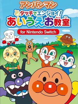 Anpanman Touch de Enjoy! AIUEO Kyoushitsu for Nintendo Switch Cover