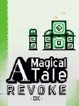 A Magical Tale: Revoke DX Cover