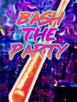 Bash The Party Cover