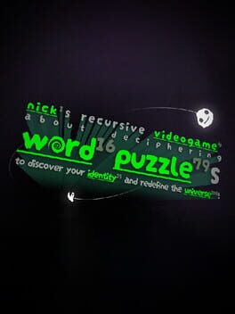 Nick¹s Recursive Videogame About Deciphering Word PuzzleS to Discover Your Identity and Redefine the Universe! Cover