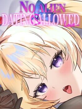 No Alien Dating Allowed! Cover