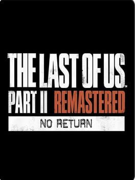 The Last of Us Part II Remastered: Patch 2.0.0 Cover