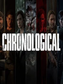 The Last of Us Part II Remastered: Chronological Experience Cover