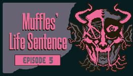 Muffles' Life Sentence: Episode 5 Cover