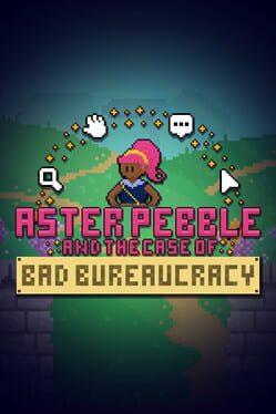 Aster Pebble and the Case of Bad Bureaucracy Cover