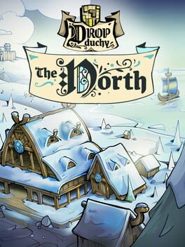 Drop Duchy: The North