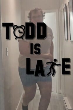 Todd is Late Cover