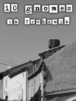 10 Gnomes in Trstenik Cover