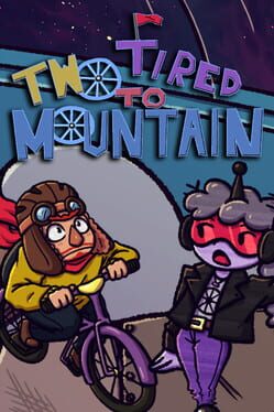 Two Tired to Mountain Cover