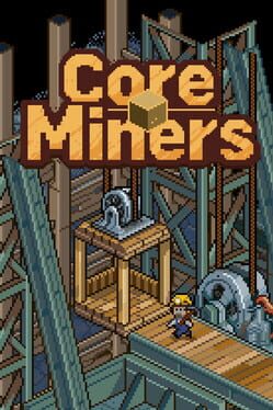Core Miners Cover