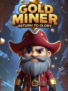 Gold Miner: Return to Glory Cover