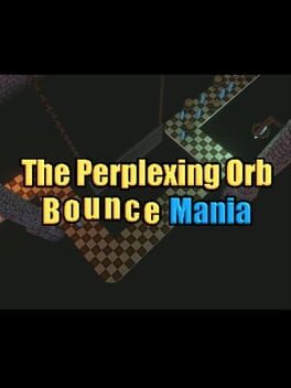 The Perplexing Orb: Bounce Mania Cover