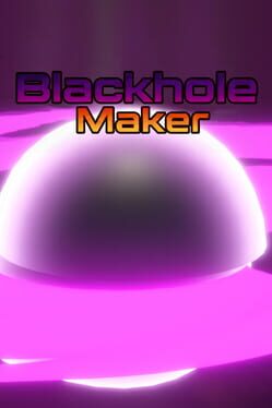 Blackhole Maker Cover