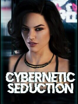 Cybernetic Seduction: Season 1 Cover