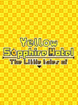 Yellow Sapphire Hotel: The Little Tales Of Cover