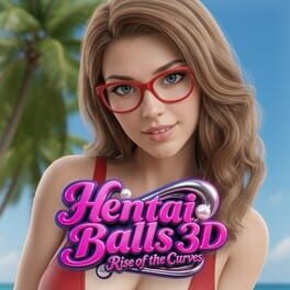 Hentai Balls 3D: Rise of the Curves Cover