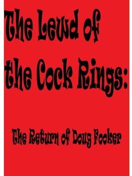 The Lewd of the Cock Rings: The Return of Doug Fooker Cover