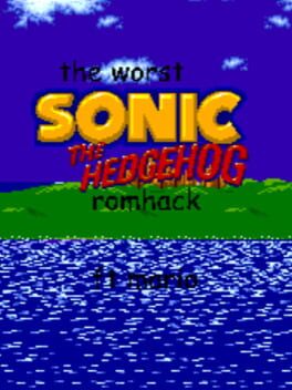The Worst Sonic the Hedgehog Romhack (Featuring Mario) Cover