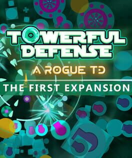 Towerful Defense: A Rogue TD - The First Expansion Cover