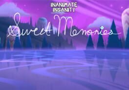 Inanimate Insanity: Sweet Memories Cover