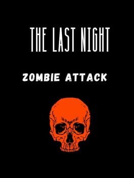 The Last Night: Zombie Attack Cover