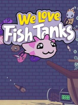 We Love Fish Tanks Cover