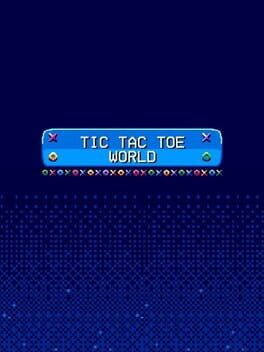 Tic Tac Toe World Cover