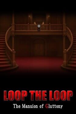 Loop the Loop: The Mansion of Gluttony Cover