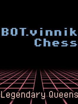 Bot.vinnik Chess: Legendary Queens Cover