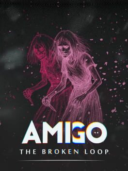 Amigo: The Broken Loop Cover