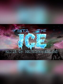 Into the Ice: Nazis of Neuschwabenland Cover