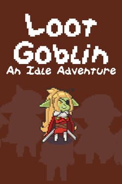 Loot Goblin: An Idle Adventure Cover
