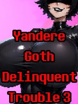 Yandere Goth Delinquent Trouble 3 Cover