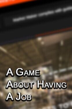 A Game About Having a Job Cover