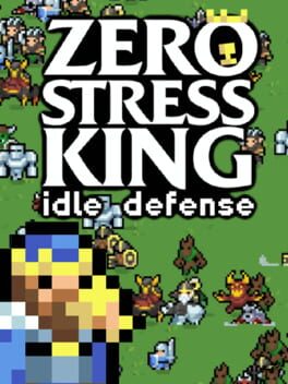 Zero Stress King: Idle Defense Cover