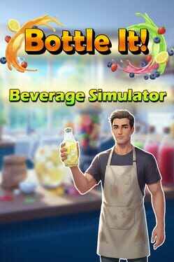 Bottle It!: Beverage Simulator Cover