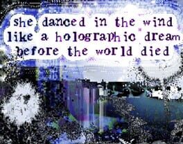 She Danced in the Wind Like a Holographic Dream Before the World Died Cover