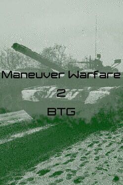 Maneuver Warfare 2: BTG Cover