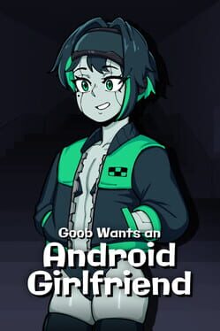 Goob Wants an Android Girlfriend Cover