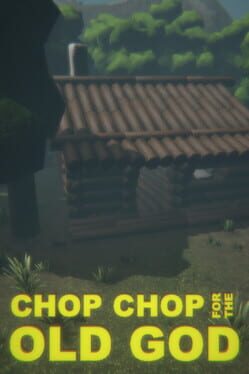Chop Chop for the Old God Cover