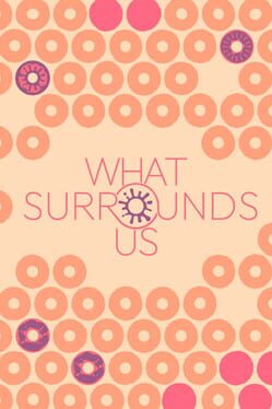What Surrounds Us Cover