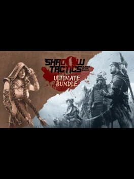 Shadow Tactics: Blades of the Shogun Ultimate Bundle Cover
